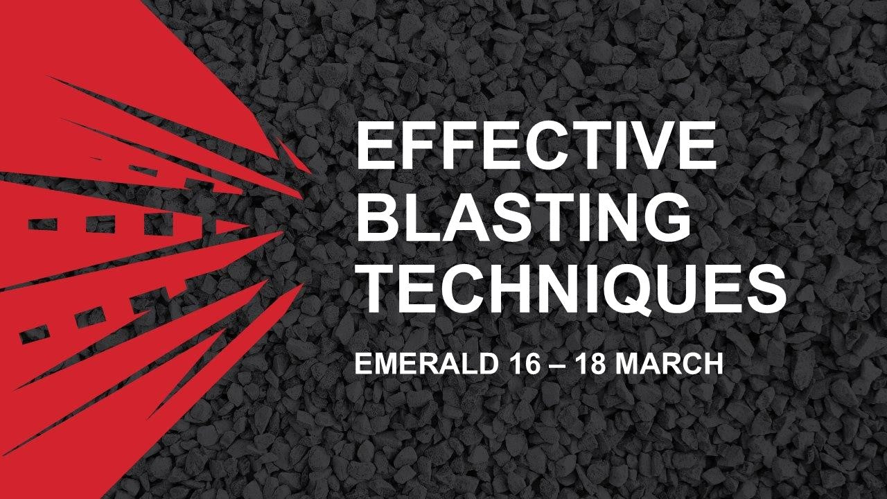 Effective Blasting Techniques: Emerald 16 - 18 March 2026